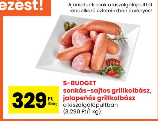 S-BUDGET sonkás-sajtos grillkolbász, jalapeños grillkolbász