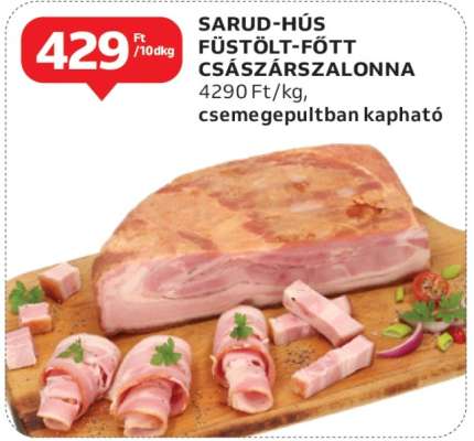 SARUD HÚS FÜSTÖLT-FŐTT CSÁSZÁRSZALONNA