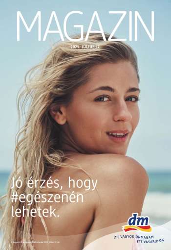 Újság dm drogerie markt - 2025.07.17 - 2025.07.30.
