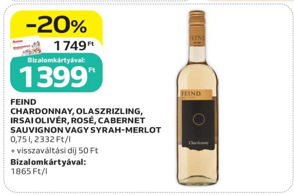 FEIND CHARDONNAY, OLASZRIZLING, IRSAI OLIVÉR, ROSÉ, CABERNET SAUVIGNON VAGY SYRAH-MERLOT