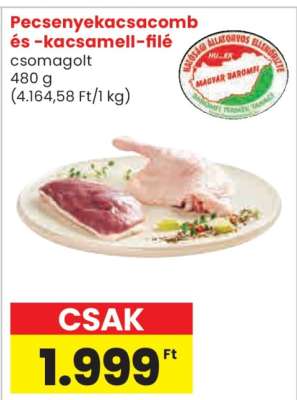 Pecsenyekacsacomb és -kacsamell-filé