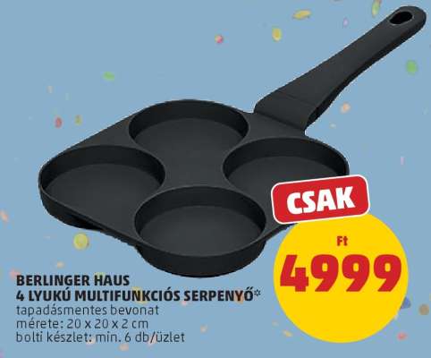 BERLINGER HAUS 4 LYUKÚ MULTIFUNKCIÓS SERPENYŐ