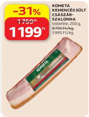 KOMETA KEMENCÉS SÜLT CSÁSZÁR-SZALONNA