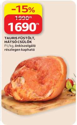 Tauris Füstölt, Hátsó Csülök