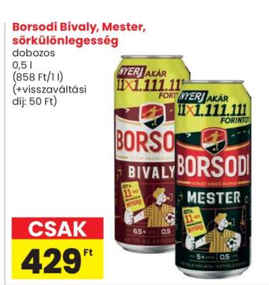 Borsodi Bivaly, Mester, sörkülönlegesség