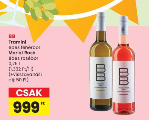 BB Tramini édes fehérbor / Merlot Rosé édes rosébor