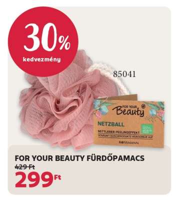 FOR YOUR BEAUTY FÜRDŐPAMACS