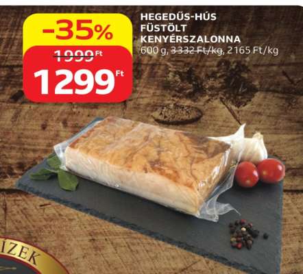 HEGEDŰS HÚS FÜSTÖLT KENYÉRSZALONNA