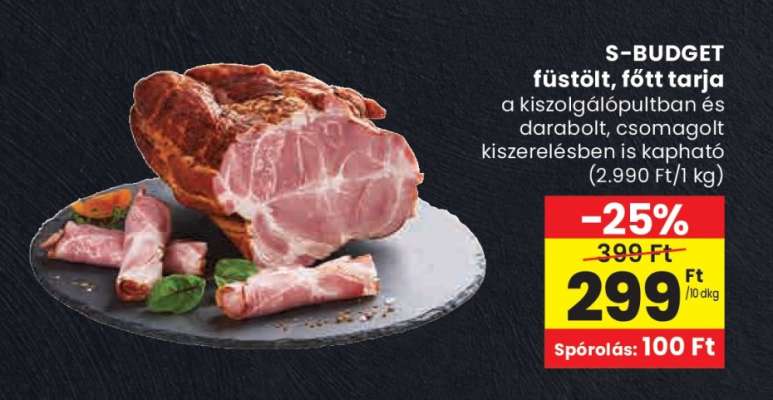 S-BUDGET füstölt, főtt tarja