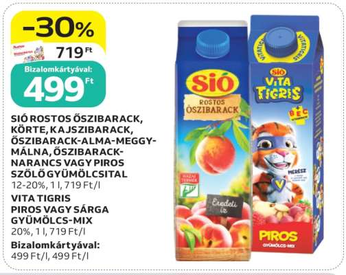 SIÓ ROSTOS ŐSZIBARACK, KÖRTE, KAJSZIBARACK, ŐSZIBARACK-ALMA-MEGGY-MÁLNA, ŐSZIBARACK-NARANCS VAGY PIROS SZŐLŐ GYÜMÖLCSITAL / VITA TIGRIS PIROS VAGY SÁRGA GYÜMÖLCS-MIX