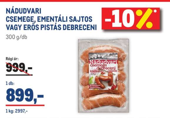 NÁDUDVARI CSEMEGE, EMENÁLI SAJTOS VAGY ERŐS PISTÁS DEBRECENI
