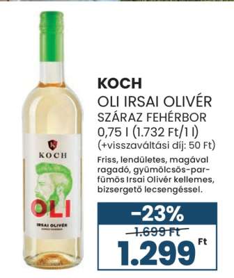 KOCH OLI IRSAI OLIVÉR SZÁRAZ FEHÉRBOR