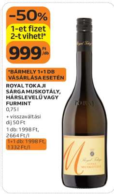 Royal Tokaji Sárga Muskotály, Hárslevelű vagy Furmint