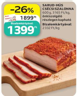 SARUD HÚS CSÉCSI SZALONNA