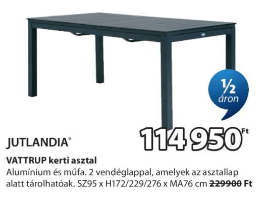 JUTLANDIA VATTRUP kerti asztal