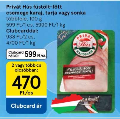 Privát Hús füstölt-főtt csemege karaj, tarja vagy sonka