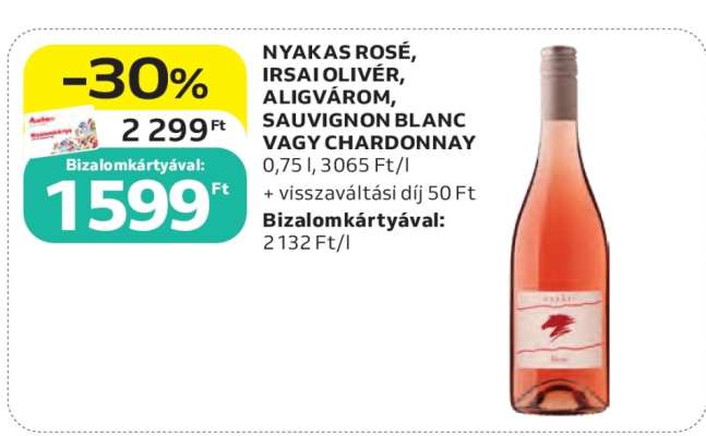 Nyakas Rosé, Irsai Olivér, Aligvárom, Sauvignon Blanc vagy Chardonnay