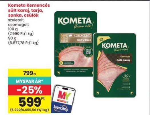 Kometa Kemencés sült karaj, tarja, sonka, csülök