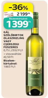 Gál Szőlőbirtok Olaszrizling vagy Cserszegi Fűszeres