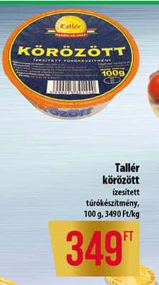 Tallér körözött ízesített túrókészítmény