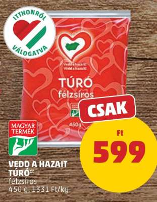 Vedd a Hazait Túró