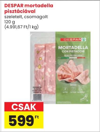 DESPAR mortadella pisztáciával
