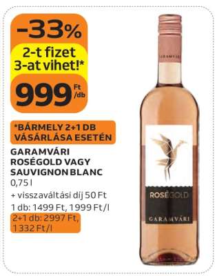 GARAMVÁRI ROSÉGOLD VAGY SAUVIGNON BLANC