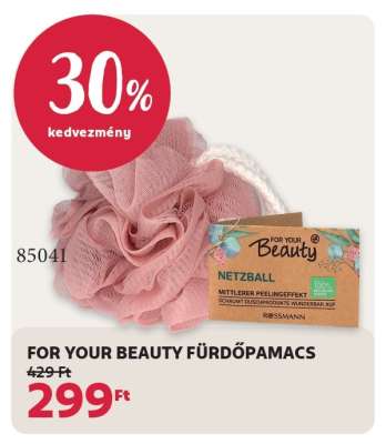 FOR YOUR BEAUTY FÜRDŐPAMACS