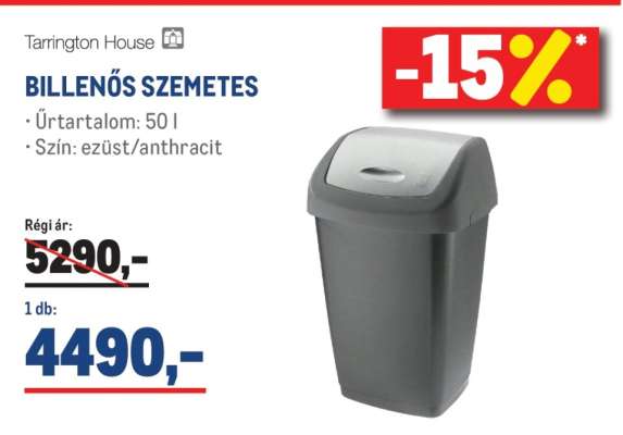 Tarrington House BILLENŐS SZEMETES