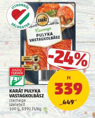 KARÁT PULYKA VASTAGKOLBÁSZ