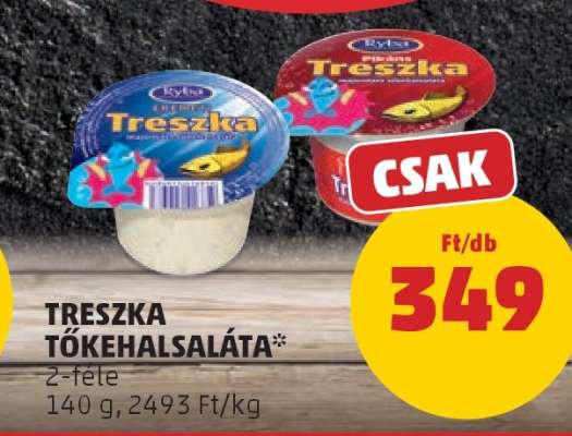 TRESZKA TŐKEHALSALÁTA