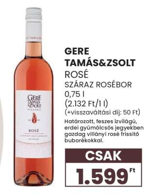 GERE TAMÁS&ZSOLT ROSÉ SZÁRAZ ROSÉBOR