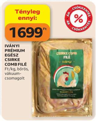IVÁNYI PRÉMIUM EGÉSZ CSIRKE COMB FILÉ