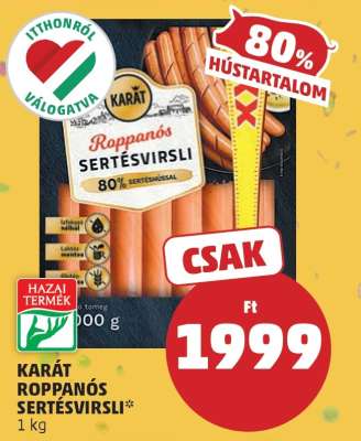 KARÁT ROPPANÓS SERTÉSVIRSLI