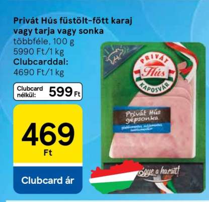 Privát Hús füstölt-főtt karaj vagy tarja vagy sonka