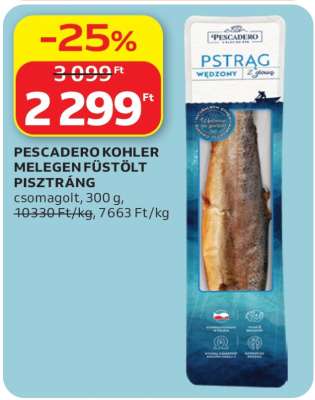 PESCADERO KOHLER MELEGEN FÜSTÖLT PISZTRÁNG