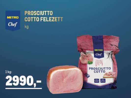 METRO Chef PROSCIUTTO COTTO FELEZETT