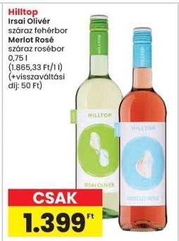 Hilltop Irsai Olivér száraz fehérbor Merlot Rosé száraz rosébor