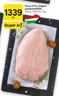 Tesco friss magyar pulykamellfilé