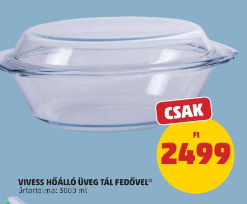 VIVESS HŐÁLLÓ ÜVEG TÁL FEDŐVEL