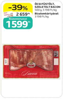 ÖCSI FÜSTÖLT, SZELETELT BACON