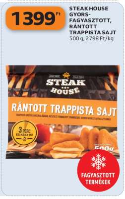 STEAK HOUSE GYORSFAGYASZTOTT RÁNTOTT TRAPPISTA SAJT