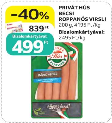 PRIVÁT HÚS BÉCSI ROPPANÓS VIRSLI