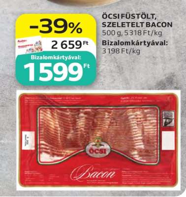 ÖCSI FÜSTÖLT, SZELETELT BACON
