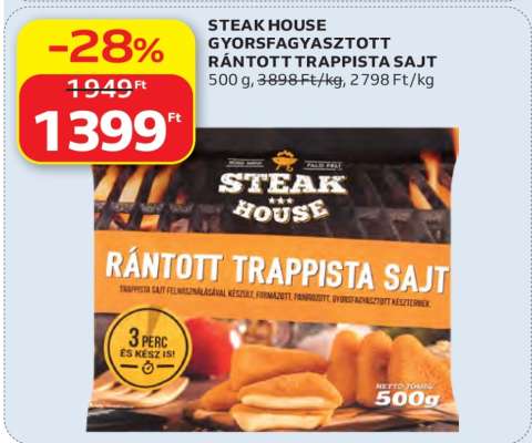 STEAK HOUSE GYORSFAGYASZTOTT RÁNTOTT TRAPPISTA SAJT